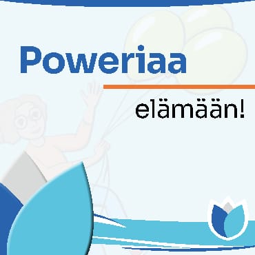 Poweriaa elämään